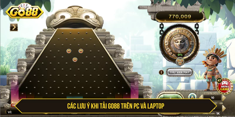 Cách Tải GO88 Trên PC - Cài App Bằng Giả Lập Các lưu ý khi tải GO88 trên PC và laptop