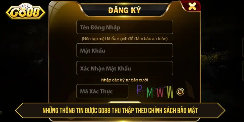 GO88 chỉ nên thu thập thông tin cần thiết